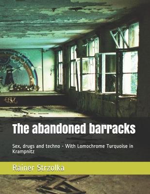 Book cover for The abandoned barracks