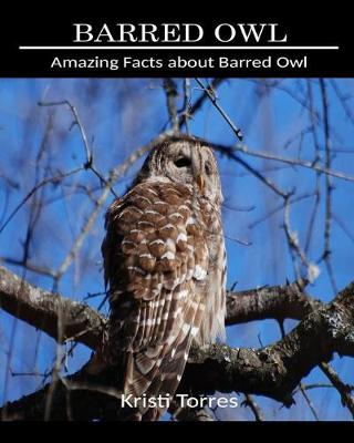 Book cover for Amazing Facts about Barred Owl