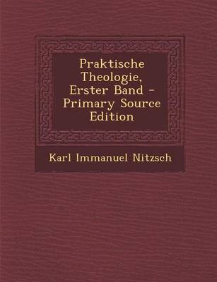 Book cover for Praktische Theologie, Erster Band - Primary Source Edition