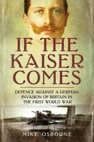 Cover of If the Kaiser Comes