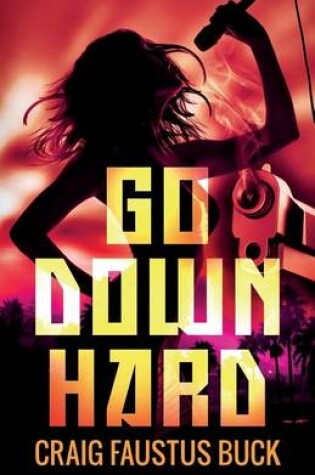 Cover of Go Down Hard