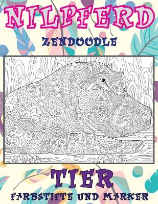 Cover of Zendoodle - Farbstifte und Marker - Tier - Nilpferd