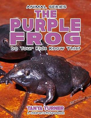 Book cover for THE PURPLE FROG Do Your Kids Know This?