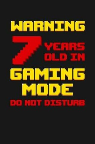 Cover of Warning 7 Years Old in Gaming Mode