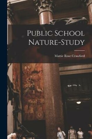 Cover of Public School Nature-study [microform]