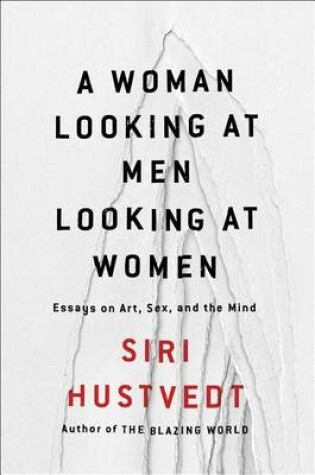 Cover of A Woman Looking at Men Looking at Women