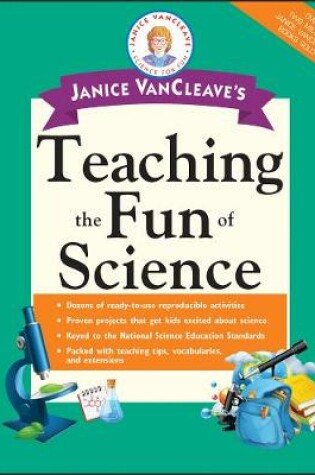 Cover of Janice VanCleave's Teaching the Fun of Science