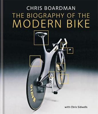 Book cover for Chris Boardman: The Biography of the Modern Bike