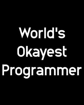 Book cover for World's Okayest Programmer