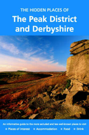 Cover of The Hidden Places of the Peak District and Derbyshire