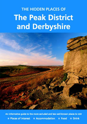 Cover of The Hidden Places of the Peak District and Derbyshire