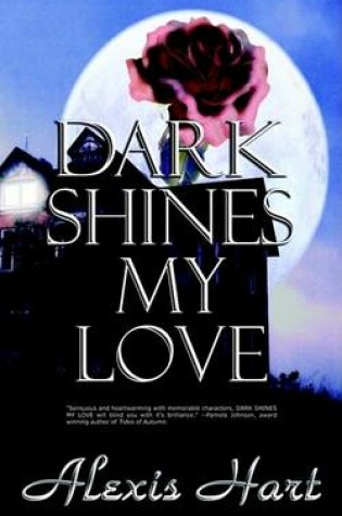 Cover of Dark Shines My Love