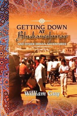 Book cover for Getting Down at Bhubaneshwar