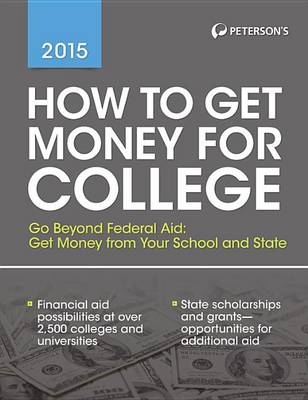 Book cover for How to Get Money for College 2015