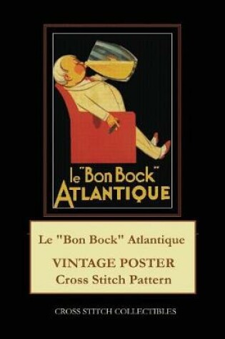 Cover of Le "Bon Bock" Atlantique