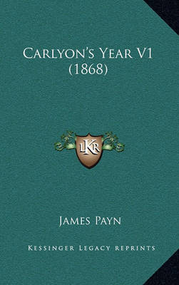 Book cover for Carlyon's Year V1 (1868)