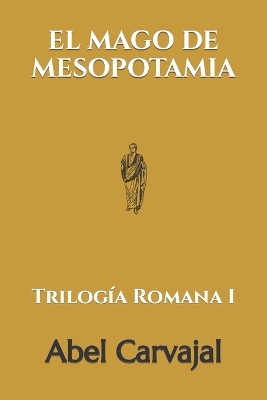 Book cover for El Mago de Mesopotamia