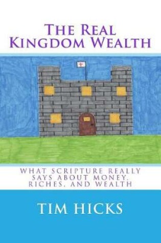 Cover of The Real Kingdom Wealth