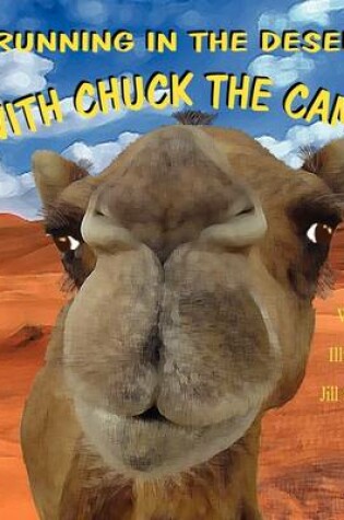 Cover of Running in the Desert with Chuck the Camel