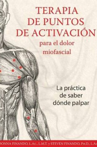 Cover of Terapia De Puntos De Activación Para El Dolor Miofascial