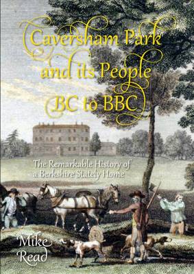 Book cover for Caversham Park and its People BC to BBC