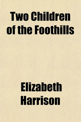 Book cover for Two Children of the Foothills