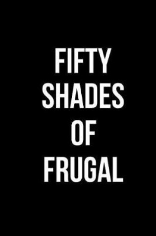 Cover of Fifty Shades of Frugal