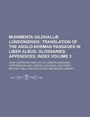 Book cover for Munimenta Gildhallae Londoniensis Volume 3