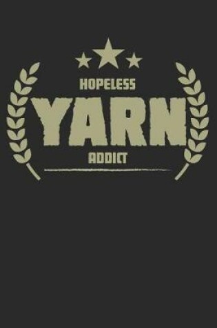 Cover of Hopeless Yarn Addict