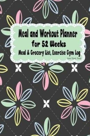 Cover of Meal and Workout Planner for 52 Weeks