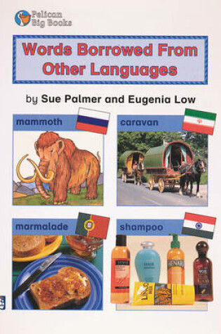 Cover of Words Borrowed From Other Languages Key Stage 2
