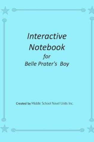 Cover of Interactive Notebook for Belle Prater's Boy