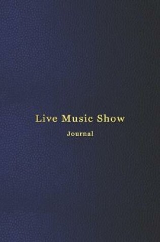 Cover of Live Music Show Journal