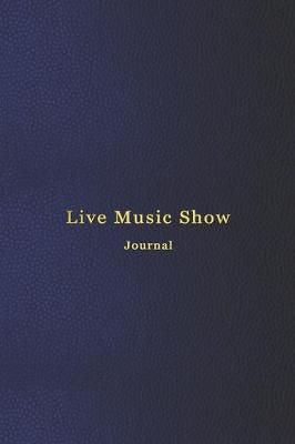 Book cover for Live Music Show Journal