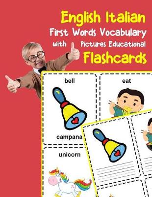 Cover of English Italian First Words Vocabulary with Pictures Educational Flashcards