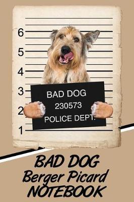 Book cover for Bad Dog Berger Picard Notebook