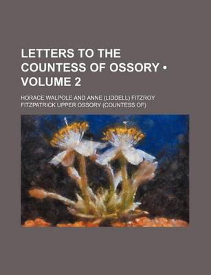 Book cover for Letters to the Countess of Ossory (Volume 2 )