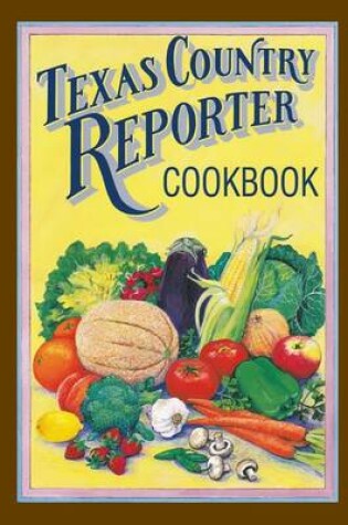 Cover of Texas Country Reporter Cookbook