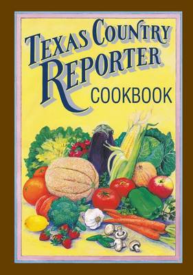 Book cover for Texas Country Reporter Cookbook