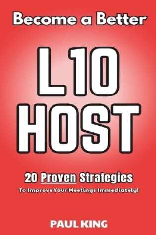 Cover of Become a Better L10 Host