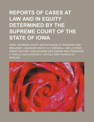 Book cover for Reports of Cases at Law and in Equity Determined by the Supreme Court of the State of Iowa (Volume 148)