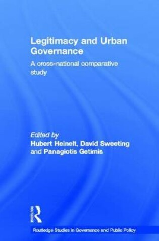 Cover of Legitimacy and Urban Governance: A Cross-National Comparative Study