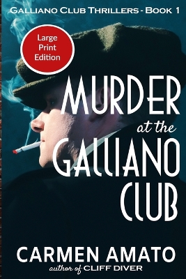 Cover of Murder at the Galliano Club Large Print Edition