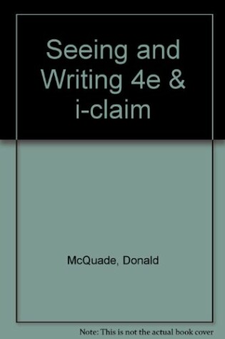 Cover of Seeing and Writing 4e & I-Claim