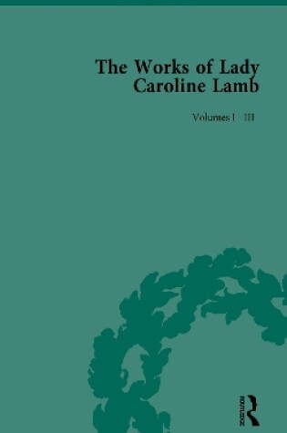 Cover of The Works of Lady Caroline Lamb