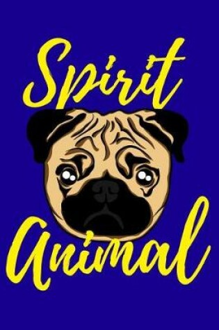 Cover of Pug Spirit Animal