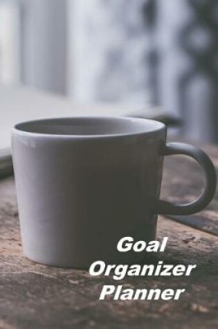 Cover of Goal Organizer Planner