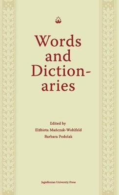 Book cover for Words and Dictionaries - A Festschrift for Professor Stanislaw Stachowski on the Occasion of His 85th Birthday