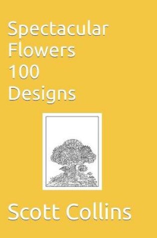 Cover of Sensational Flowers 100 Designs