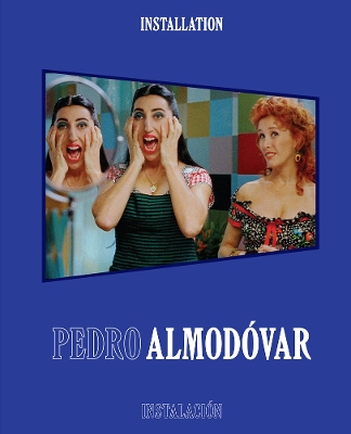 Book cover for Pedro Almodóvar: Installation/Instalación